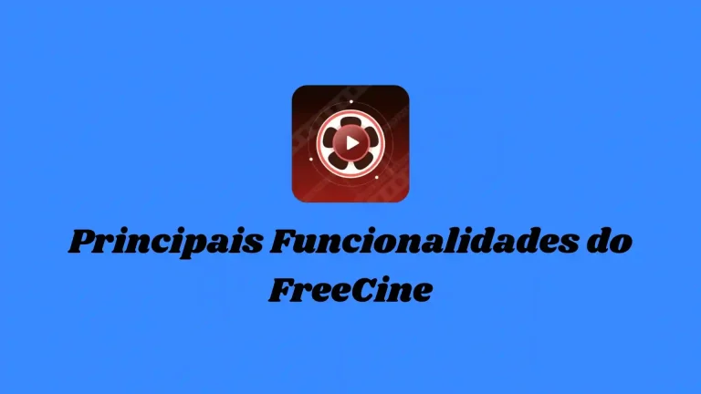 Principais Funcionalidades do FreeCine